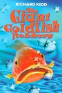 Cover: The Giant Goldfish Robbery - Corgi Childrens