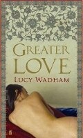 Cover: Greater Love - Faber & Faber
