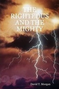 Cover: THE Righteous and the Mighty - Lulu.com