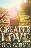 Cover: Greater Love - Faber & Faber