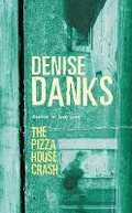 Cover: The Pizza House Crash - Gollancz