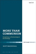 Cover: More Than Communion - T.& T.Clark Ltd
