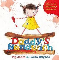 Enlarge image Cover: Daddy's Sandwich - Faber & Faber