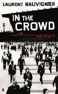 Enlarge image Cover: In the Crowd - Faber & Faber
