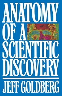 Abbildung von: Anatomy of a Scientific Discovery - Bantam Books