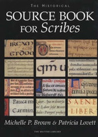 Enlarge image Cover: The Historical Source Book for Scribes - The British Library Publishing Division