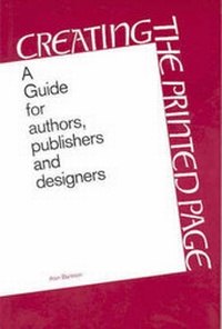 Enlarge image Cover: Creating the Printed Page - The British Library Publishing Division