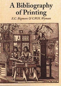 Enlarge image Cover: A Bibliography of Printing - The British Library Publishing Division