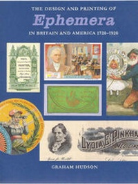 Abbildung von: The Design and Printing of Ephemera in Britain and America 1720-1920 - The British Library Publishing Division