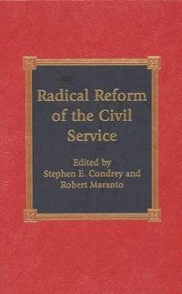 Enlarge image Cover: Radical Reform of the Civil Service - Lexington Books