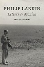 Cover: Philip Larkin: Letters to Monica - Faber & Faber