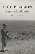 Cover: Philip Larkin: Letters to Monica - Faber & Faber