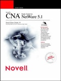 Cover: Novell's CNA Study Guide for NetWare 5.1 - Hungry Minds Inc,U.S.