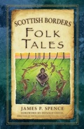 Cover: Scottish Borders Folk Tales - The History Press Ltd