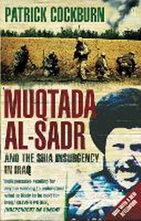 Enlarge image Cover: Muqtada al-Sadr and the Fall of Iraq - Faber & Faber