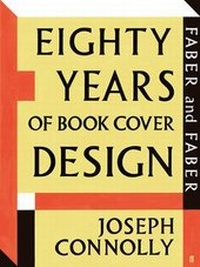 Abbildung von: Faber and Faber: Eighty Years of Book Cover Design - Faber & Faber