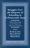 Cover: Struggles Over the Purposes of Schooling in a Democratic State - University Press of America