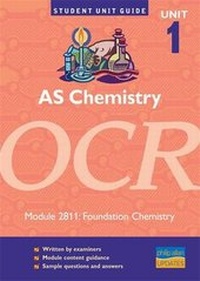 Abbildung von: AS Chemistry OCR: Unit 1 module 2811 - Philip Allan Updates