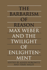 Enlarge image Cover: The Barbarism of Reason - University of Toronto Press