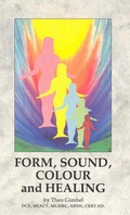 Cover: Form, Sound, Colour And Healing - C W Daniel Co Ltd