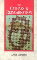 Cover: The Cathars & Reincarnation - C W Daniel Co Ltd