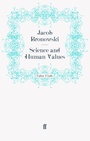 Cover: Science and Human Values - Faber & Faber