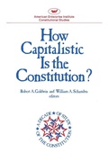 Cover: How Capitalistic is the Constitution? - AEI Press