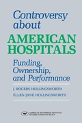 Cover: Controversy About American Hospitals - AEI Press