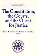 Cover: The Constitution, the Courts, and the Quest for Justice - AEI Press