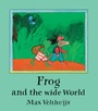 Cover: Frog And The Wide World - Andersen Press Ltd