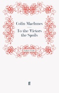 Cover: To the Victors the Spoils - Faber & Faber