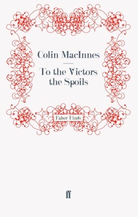 Enlarge image Cover: To the Victors the Spoils - Faber & Faber