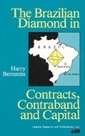 Cover: The Brazilian Diamond in Contracts, Contraband and Capital - University Press of America