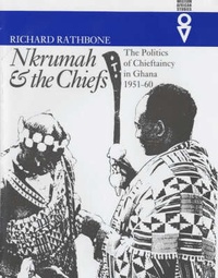 Enlarge image Cover: Nkrumah and the Chiefs - James Currey