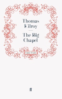 Enlarge image Cover: The Big Chapel - Faber & Faber