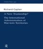 Cover: A New Trusteeship? - Routledge