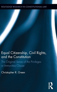 Enlarge image Cover: Equal Citizenship, Civil Rights, and the Constitution - Routledge