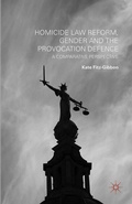 Cover: Homicide Law Reform, Gender and the Provocation Defence - Palgrave Macmillan