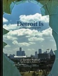 Cover: Detroit Is: An Essay in Photographs - KMW Studio
