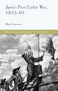 Cover: Spain's First Carlist War, 1833-40 - Palgrave Macmillan