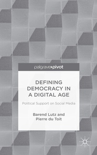 Abbildung von: Defining Democracy in a Digital Age - Palgrave Pivot