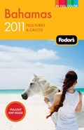 Cover: Fodor's Bahamas 2011 - Fodor's Travel Publications Inc.,U.S.