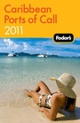 Bild: Fodor's Caribbean Ports of Call 2011 - Fodor's Travel Publications Inc.,U.S.