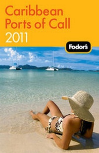 Bild vergrößern Bild: Fodor's Caribbean Ports of Call 2011 - Fodor's Travel Publications Inc.,U.S.