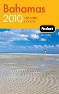 Abbildung von: Fodor's Bahamas 2010 - Fodor's Travel Publications Inc.,U.S.