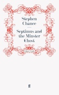 Cover: Septimus and the Minster Ghost - Faber & Faber