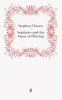 Enlarge image Cover: Septimus and the Stone of Offering - Faber & Faber