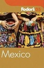Cover: Fodor's Mexico 2005 - Fodor's Travel Publications Inc.,U.S.