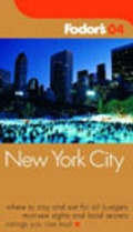 Cover: New York City 2004 - Fodor's Travel Publications Inc.,U.S.