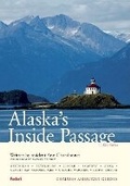 Cover: Compass American Guides: Alaska's Inside Passage, 1st Edition - Fodor's Travel Publications Inc.,U.S.